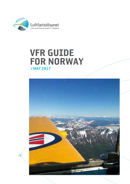 Vfr Guide for Norway / May 2017 1