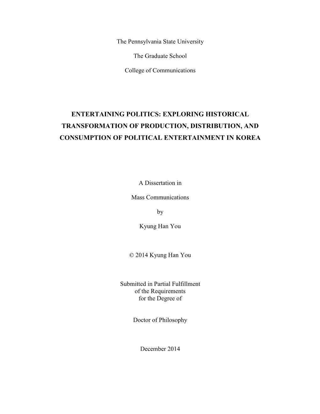 Entertaining Politics: Exploring Historical Transformation of Production, Distribution, and Consumption of Political Entertainment in Korea