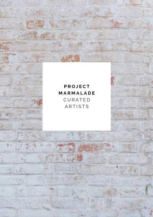 Project Marmalade Curated Artists
