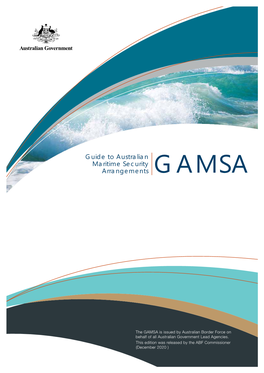 Guide to Australian Maritime Security Arrangements GAMSA