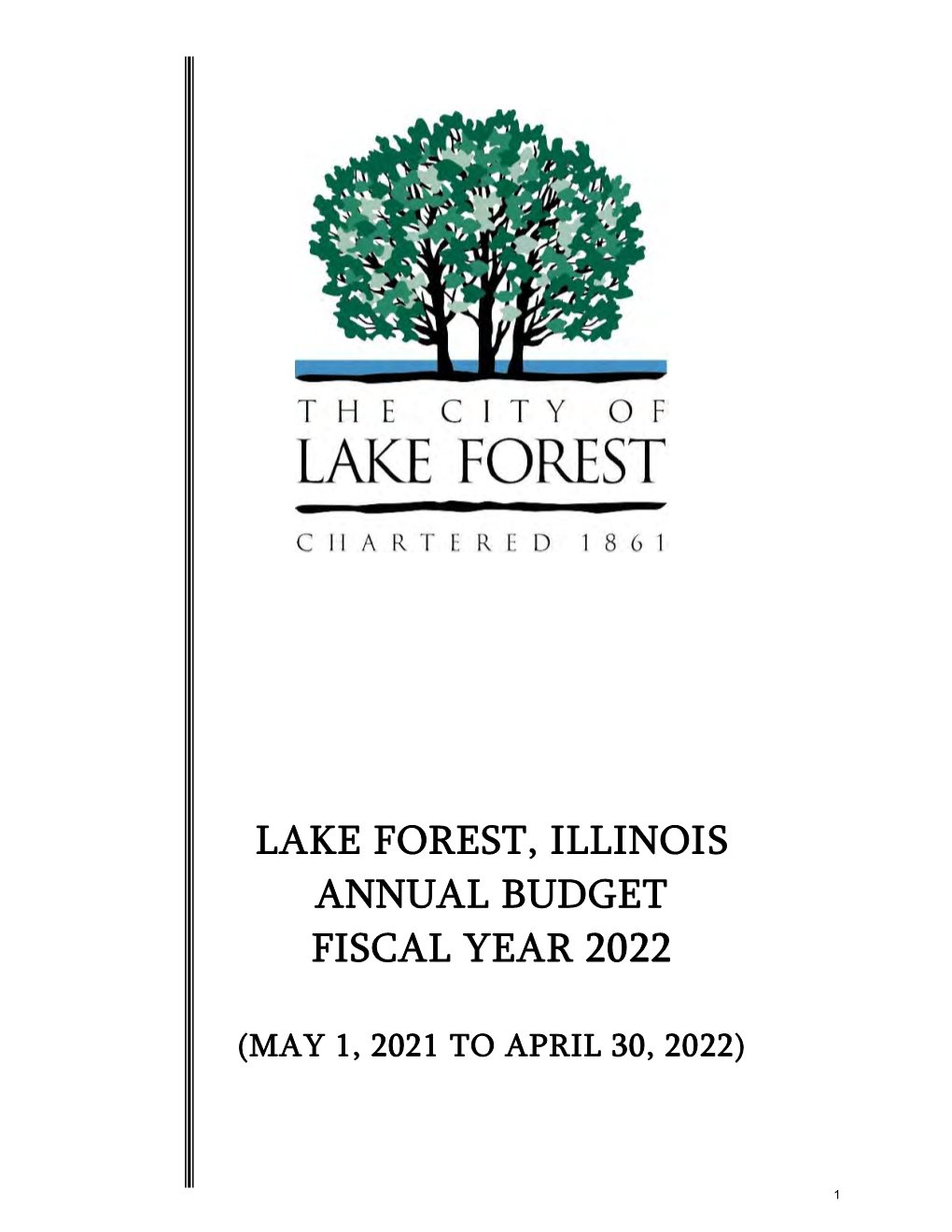City of Lake Forest Annual Budget Fiscal Year 2022 Table of Contents