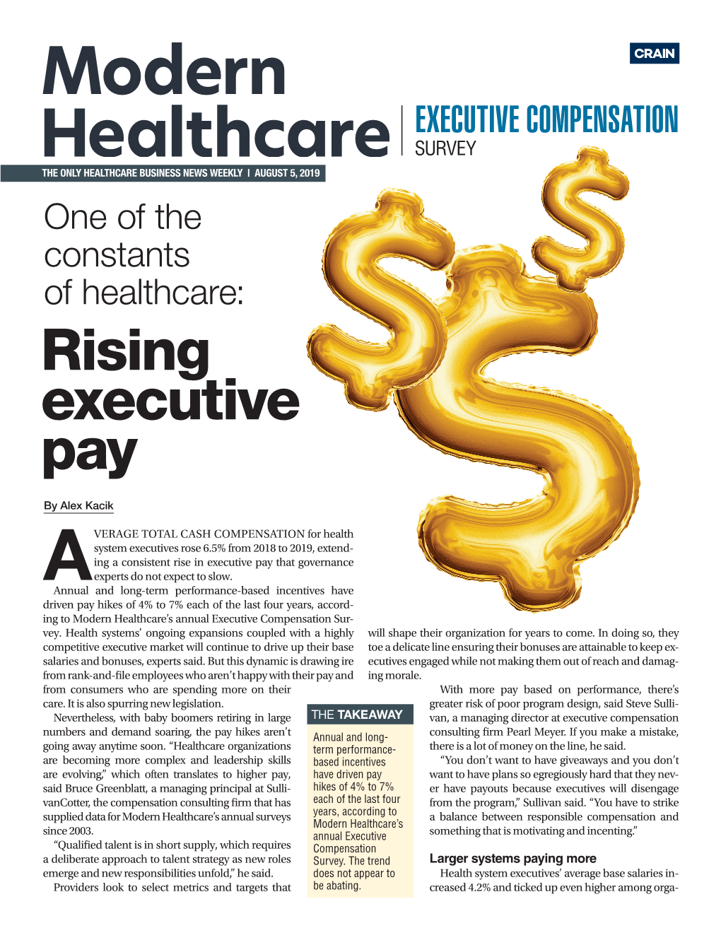 EXECUTIVE COMPENSATION SURVEY the ONLY HEALTHCARE BUSINESS NEWS WEEKLY | August 5, 2019 One of the Constants of Healthcare: Rising Executive Pay