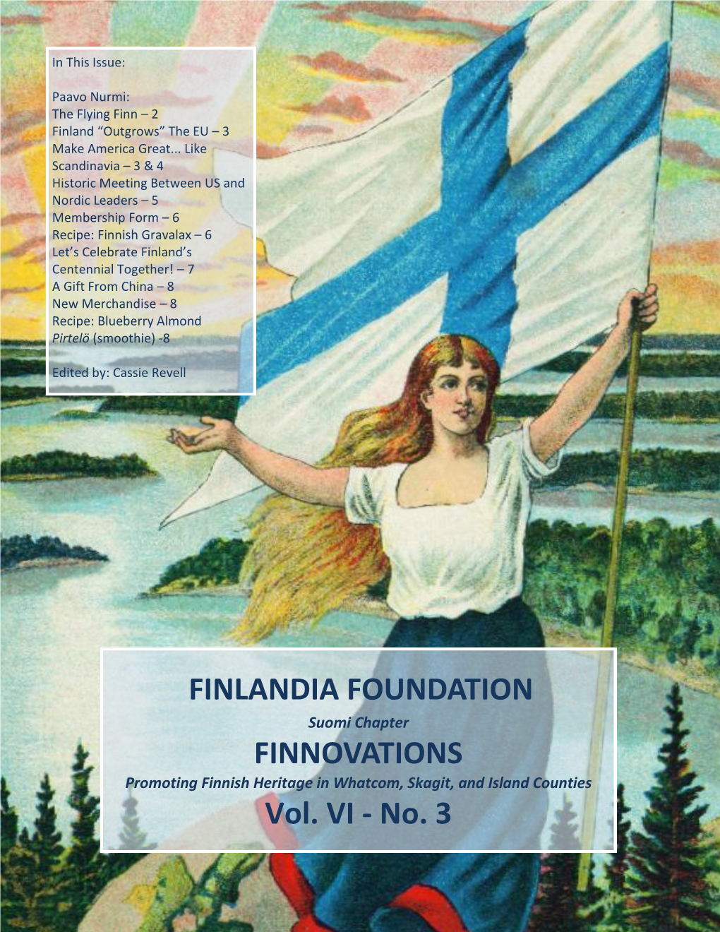 Paavo Nurmi: the Flying Finn – 2 Finland “Outgrows” the EU – 3 Make America Great