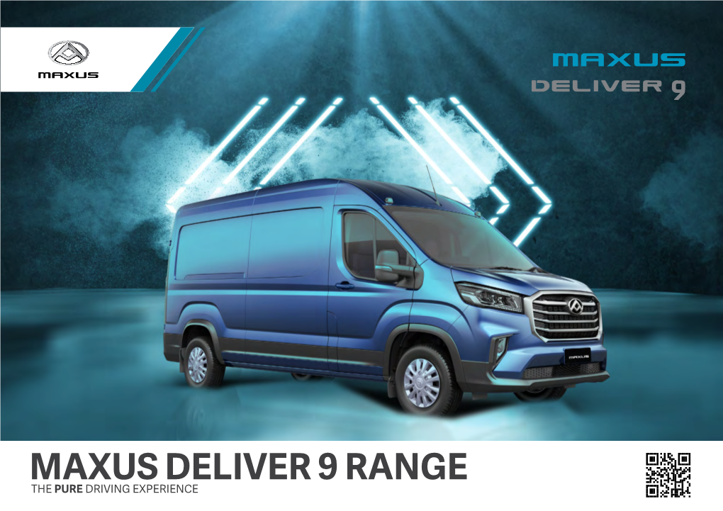 Maxus Deliver 9 Range the Pure Driving Experience Manufacturer Distributor Our Network