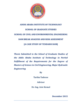 Addis Ababa Institute of Technology School of Graduate Studies School of Civil and Environmental Engineering Dam Break Analysis