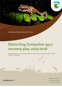 Leiopelma Spp.) Recovery Plan, 2013–2018