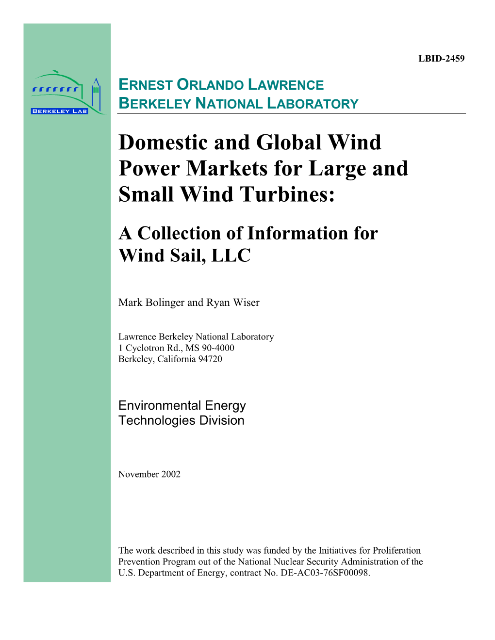 Domestic and Global Wind Power Markets for Large and Small Wind Turbines