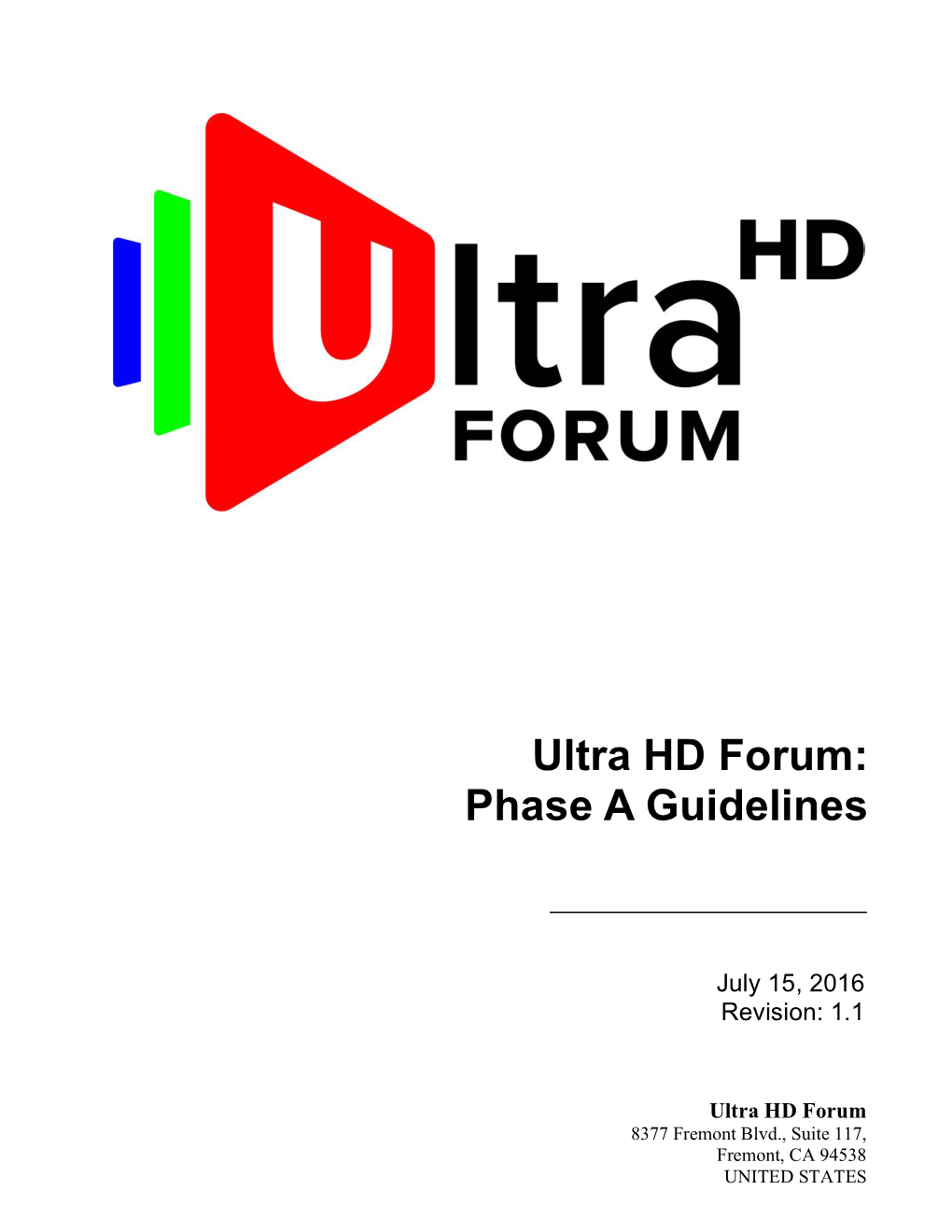 Ultra HD Forum Implementation Guidelines Phase a (2016)