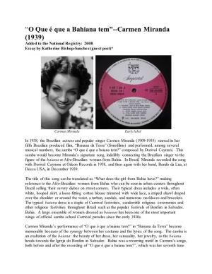 “O Que É Que a Bahiana Tem”--Carmen Miranda (1939) Added to the National Registry: 2008 Essay by Katherine Bishop-Sanchez (Guest Post)*