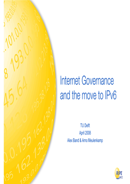 Internet Governance and the Move to Ipv6