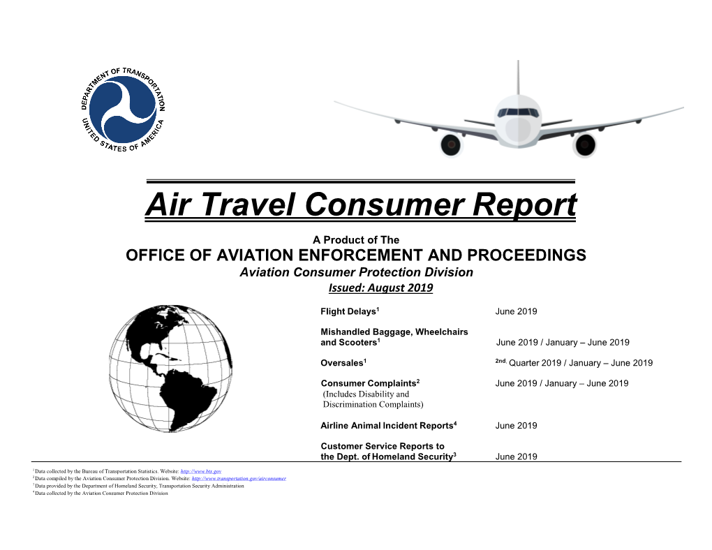 Air Travel Consumer Report a Product of the OFFICE of AVIATION ENFORCEMENT and PROCEEDINGS Aviation Consumer Protection Division Issued: August 2019