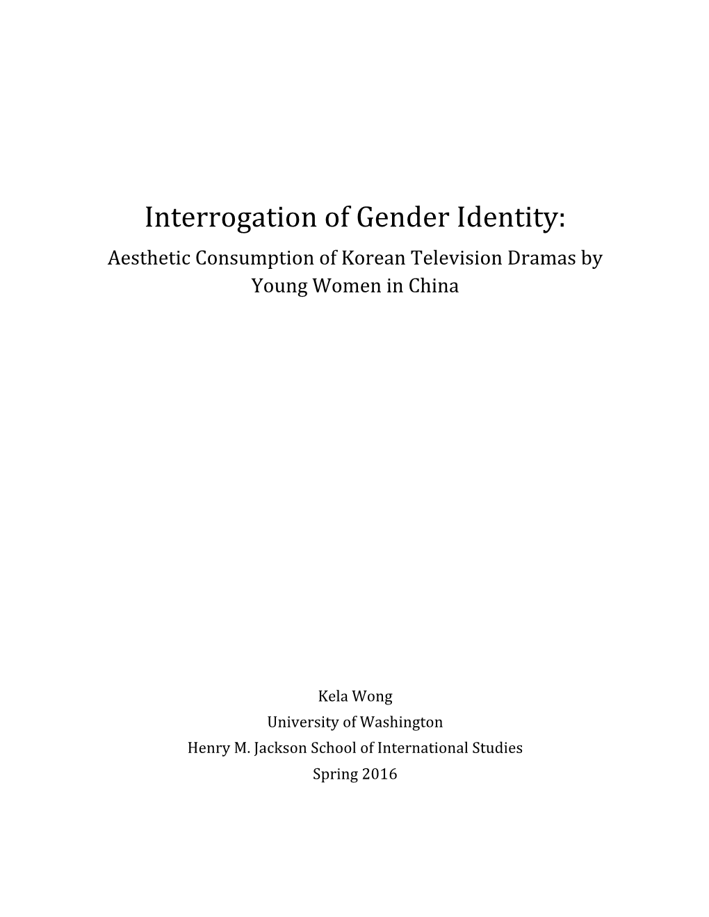 Interrogation of Gender Identity: Aesthetic Consumption of Korean Television Dramas by Young Women in China