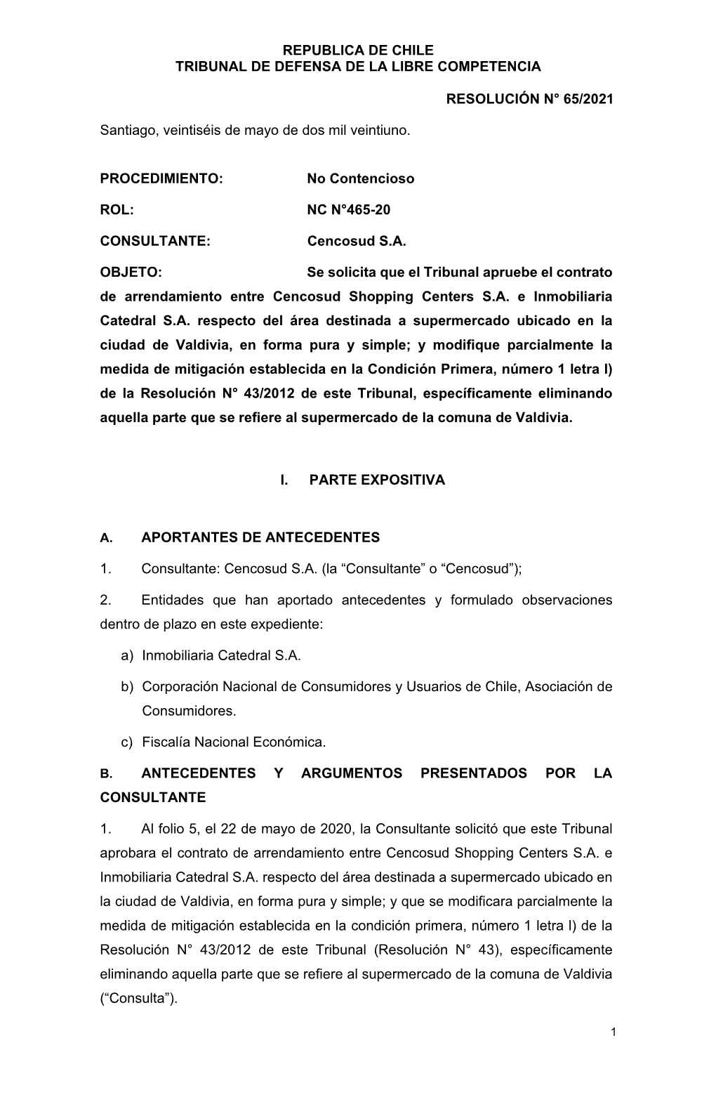 REPUBLICA DE CHILE TRIBUNAL DE DEFENSA DE LA LIBRE COMPETENCIA RESOLUCIÓN N° 65/2021 Santiago, Veintiséis De Mayo De Dos