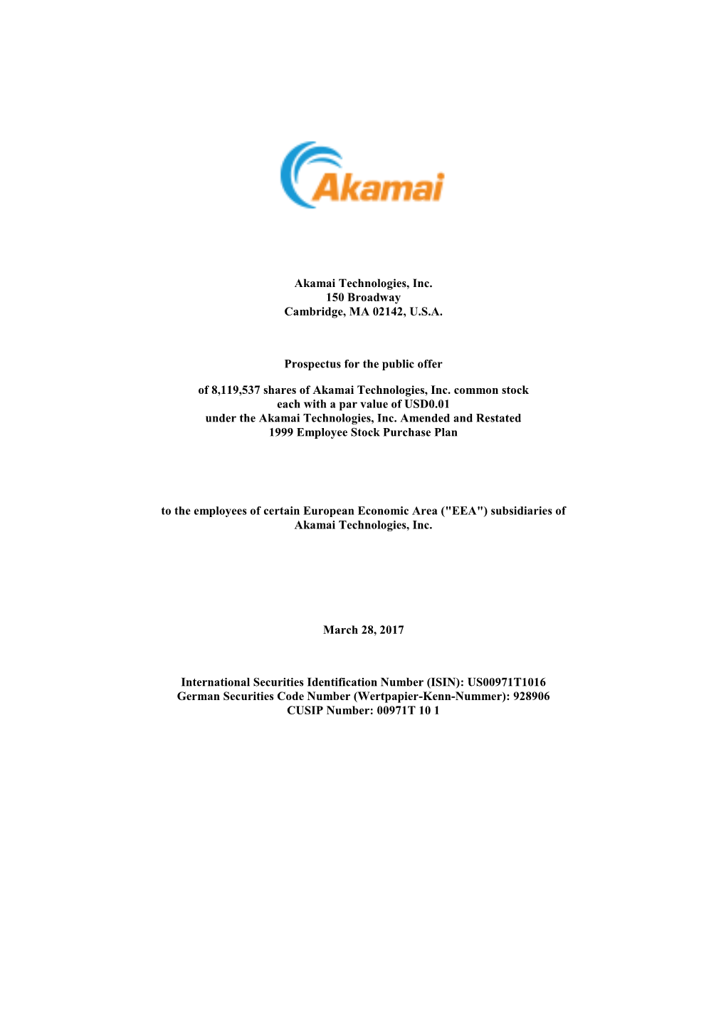 Akamai Technologies, Inc. 150 Broadway Cambridge, MA 02142, U.S.A