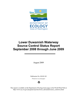 Lower Duwamish Waterway Source Control Status Report September 2008 Through June 2009