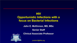 HIV Opportunistic Infections with a Focus on Bacterial Infections