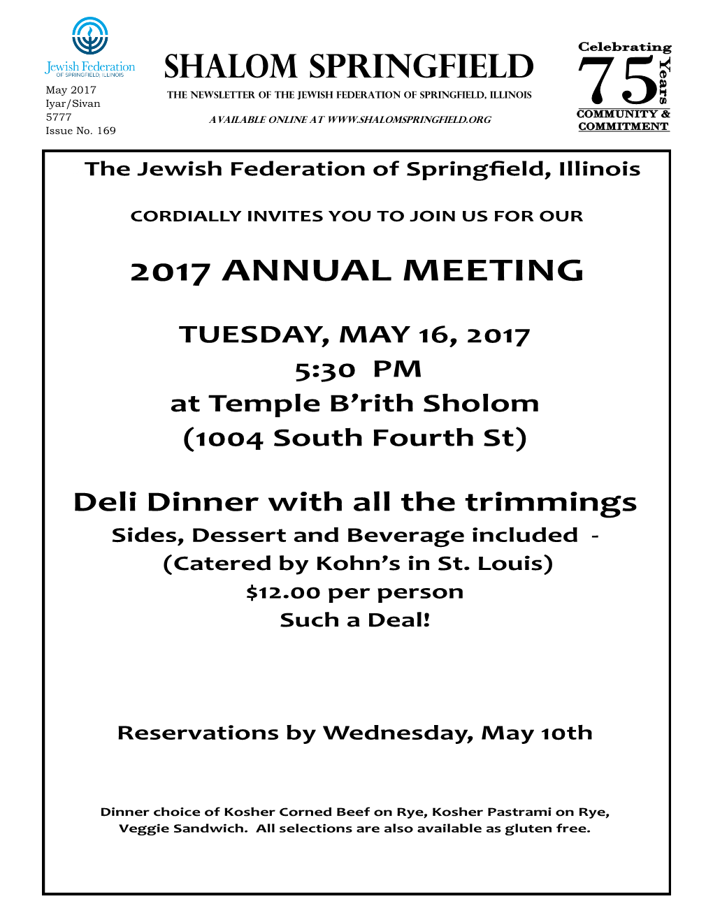 May 2017 the Newsletter of the Jewish Federation of Springfield, Illinois Iyar/Sivan 5777 Available Online At