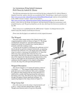 An Autonomous Wing-Sailed Catamaran Ph.D.Thesis by Gabriel H. Elkaim the Wingsail Wingsail Description Wing Versus Sail