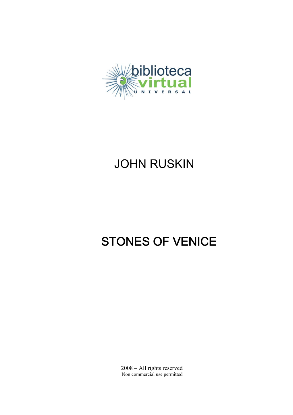 John Ruskin Stones of Venice