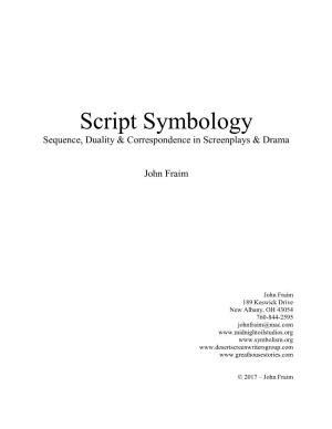 Script Symbology Sequence, Duality & Correspondence in Screenplays & Drama