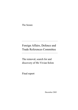 Inquiry Into Asylum and Protection Visas for Consular Officials and the Deportation, Search and Discovery of Vivian