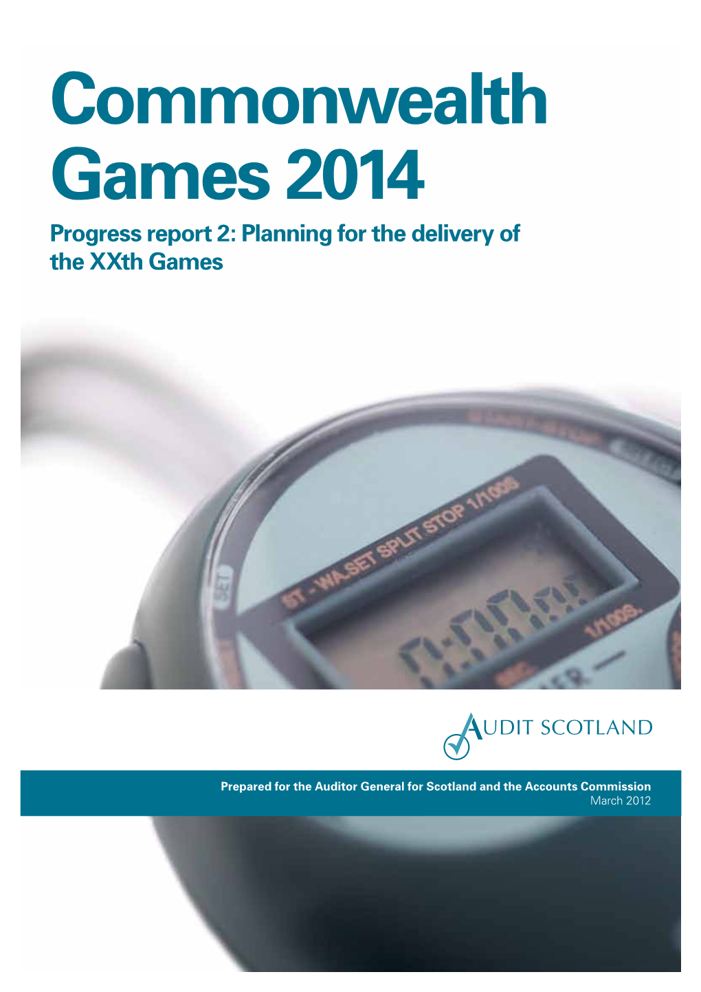 Commonwealth Games 2014 Progress Report 2: Planning for the Delivery of the Xxth Games