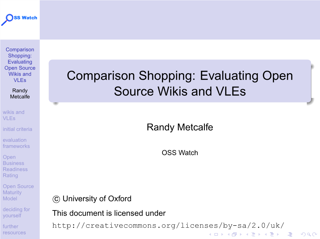 Comparison Shopping: Evaluating Open Source Wikis and Vles