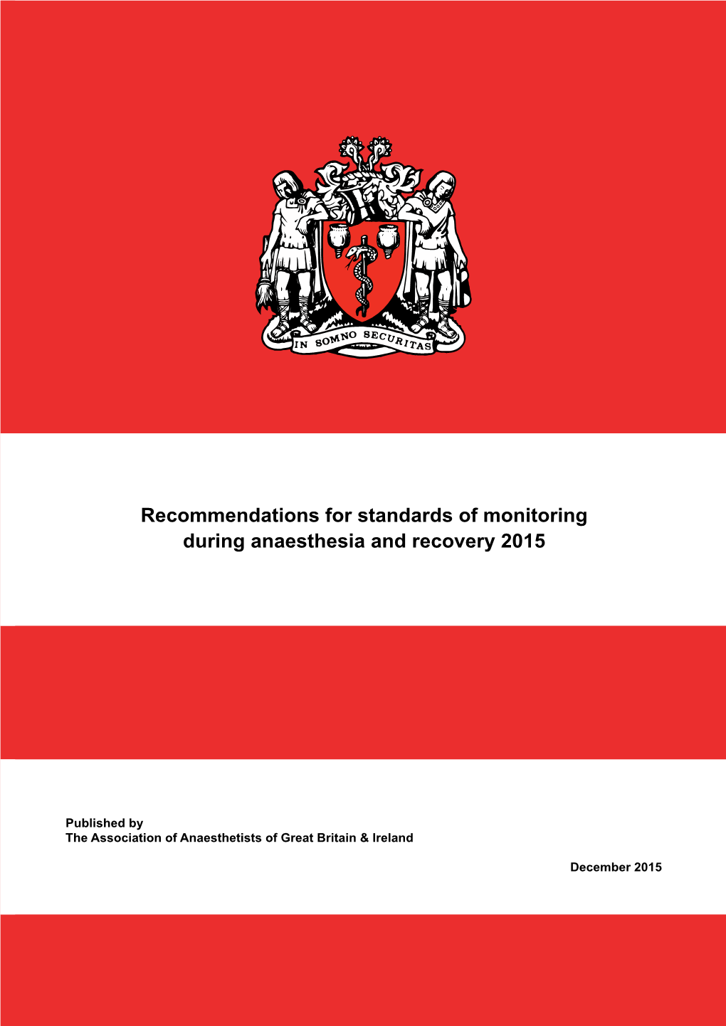 Recommendations for Standards of Monitoring in Anaesthesia And