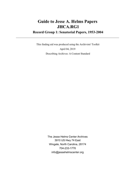 Guide to Jesse A. Helms Papers JHCA.RG1 Record Group 1: Senatorial Papers, 1953-2004