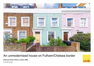 An Unmodernised House on Fulham/Chelsea Border