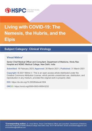 Living with COVID-19: the Nemesis, the Hubris, and the Elpis