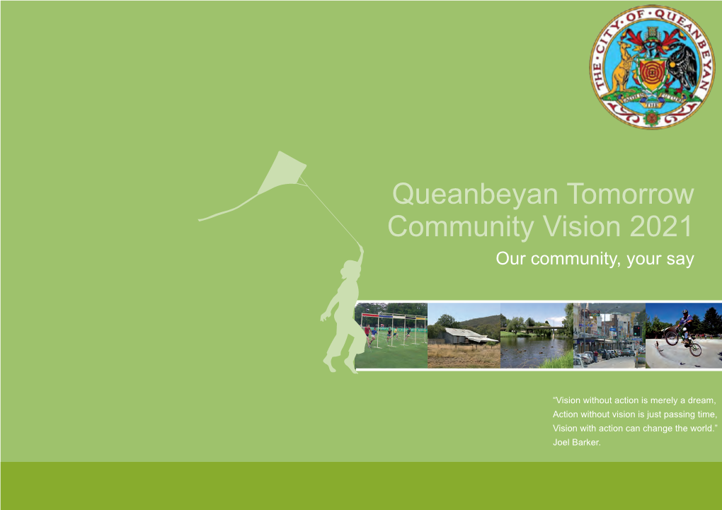 Queanbeyan Tomorrow Community Vision 2021 Our Community, Your Say