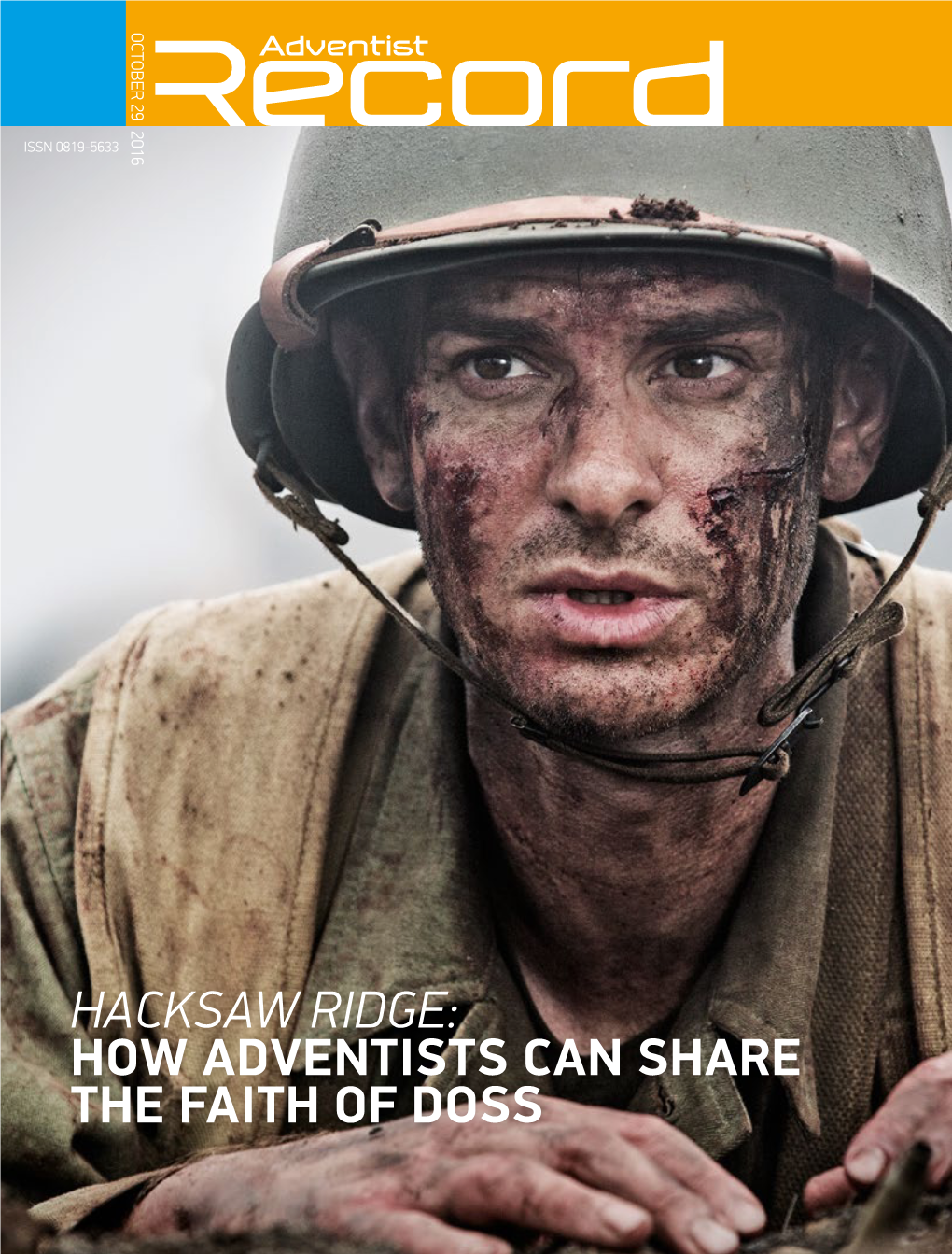 Hacksaw Ridge: How Adventists Can Share the Faith of Doss I Am Ministry Avondale Seminary