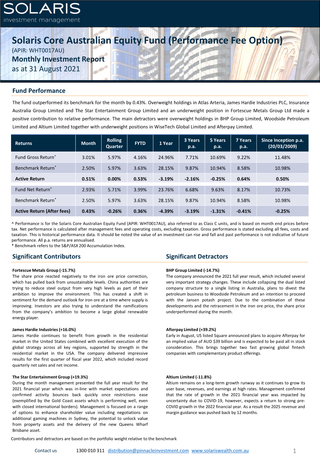 Solaris Core Australian Equity Fund (Performance Fee Option) (APIR: WHT0017AU) Monthly Investment Report As at 31 August 2021