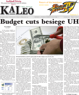 Budget Cuts Besiege UH Kris Derego Jerry Chang, Chairman of the House News Editor Higher Education Committee