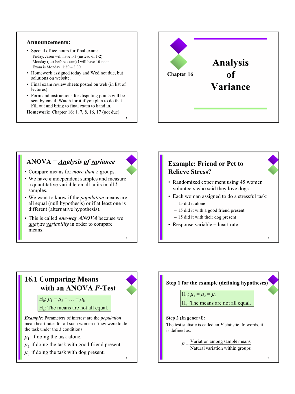 Analysis of Variance Example: Friend Or Pet to • Compare Means for More Than 2 Groups