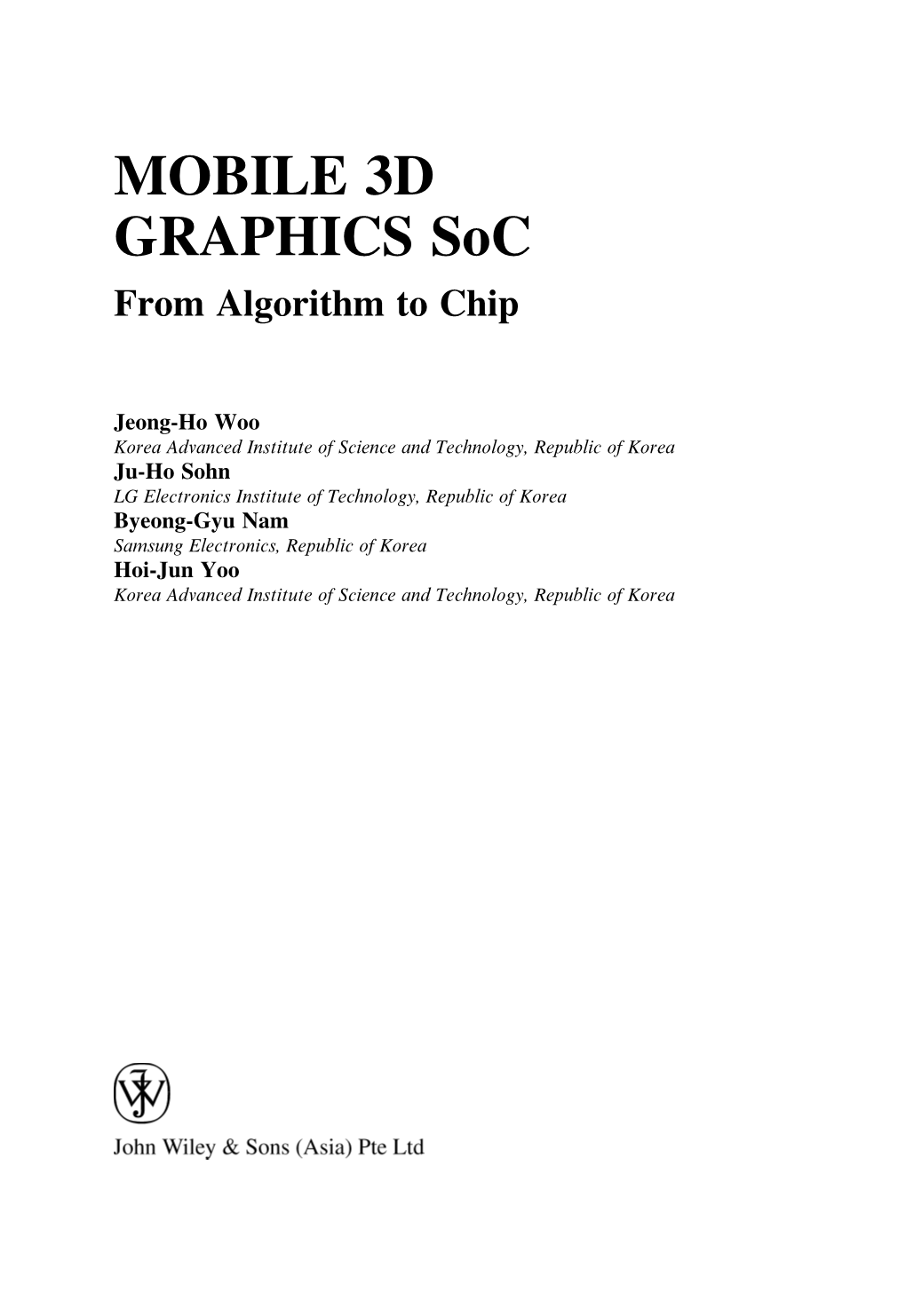 MOBILE 3D GRAPHICS Soc from Algorithm to Chip