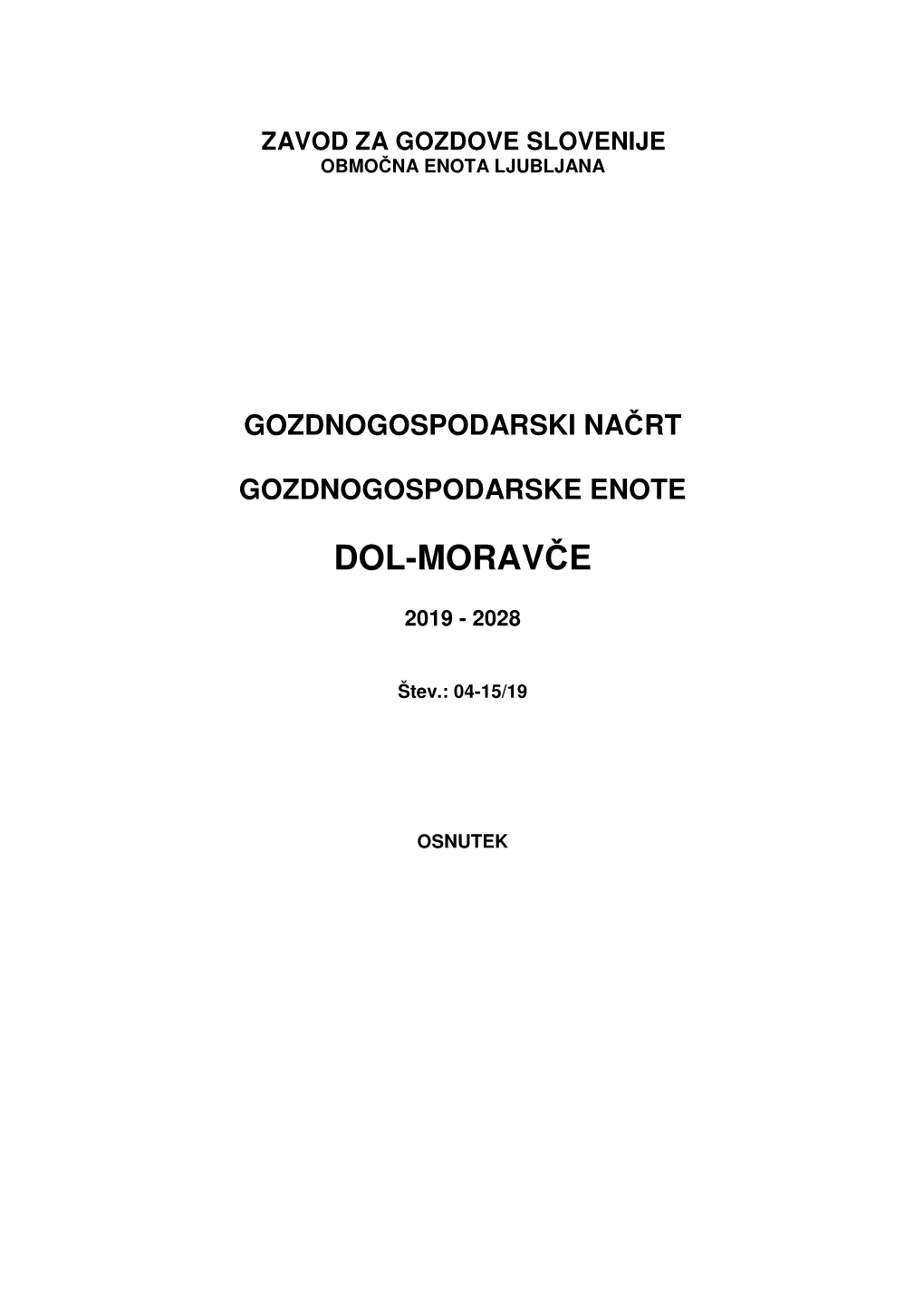 Gozdnogospodarski Načrt Gozdnogospodarske Enote Dol