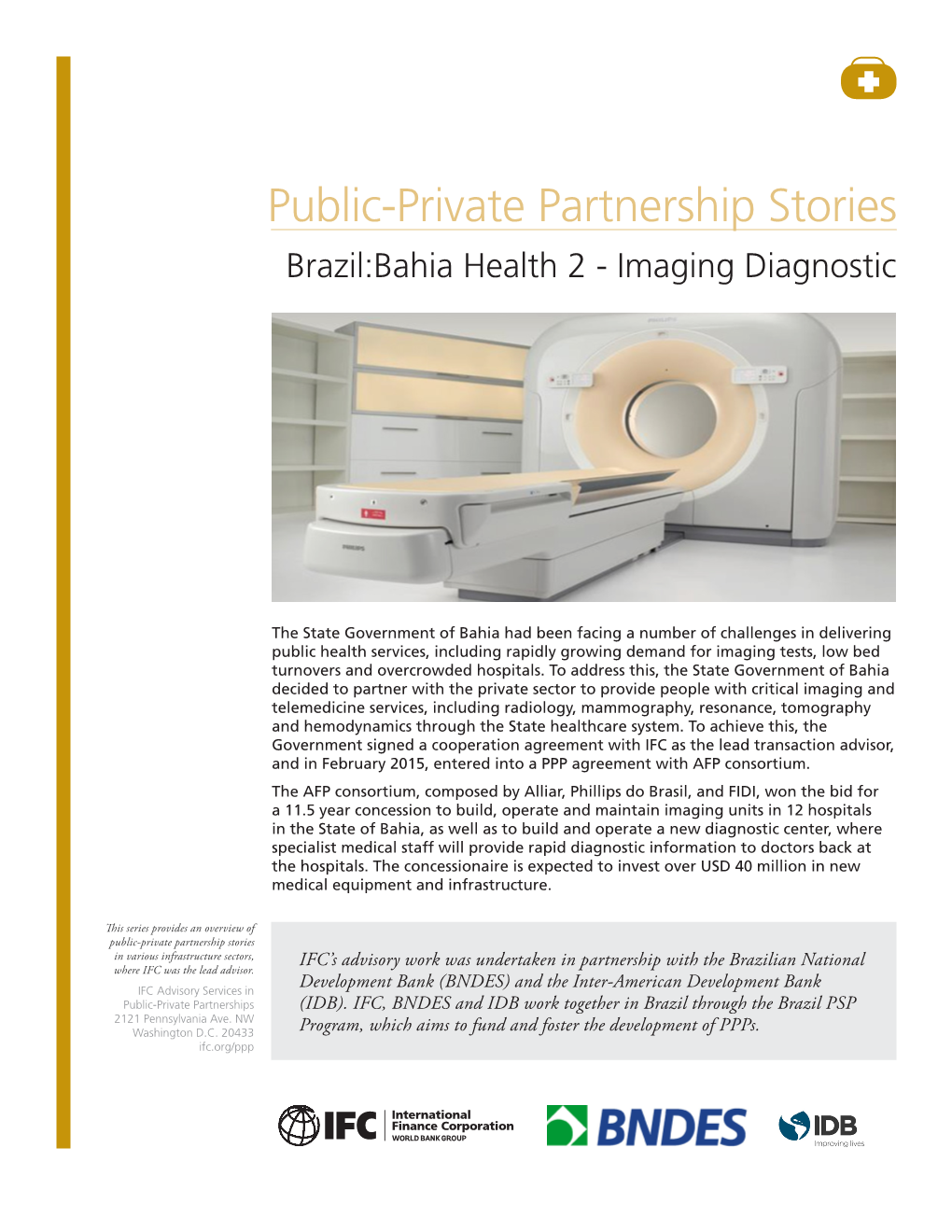 Public-Private Partnership Stories Brazil:Bahia Health 2 - Imaging Diagnostic