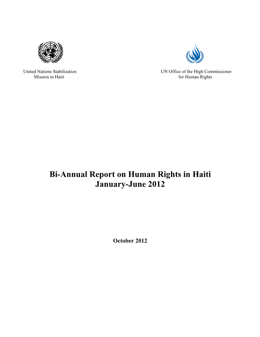 Bi-Annual Report on Human Rights in Haiti January-June 2012