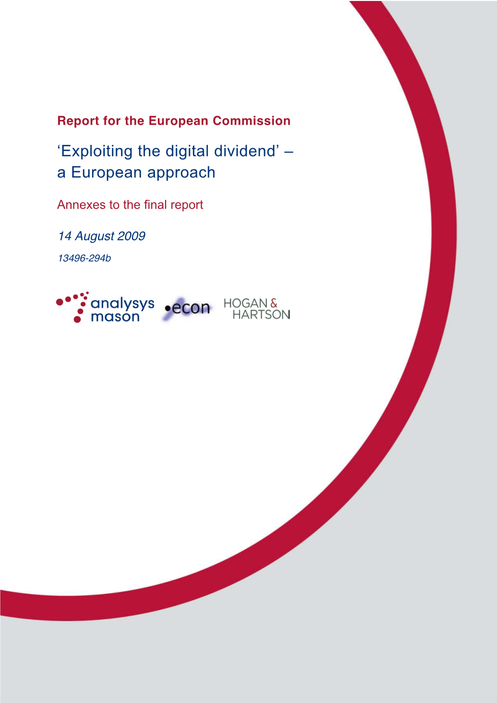 Annexes to the Report for the EC on a European Approach to Exploiting