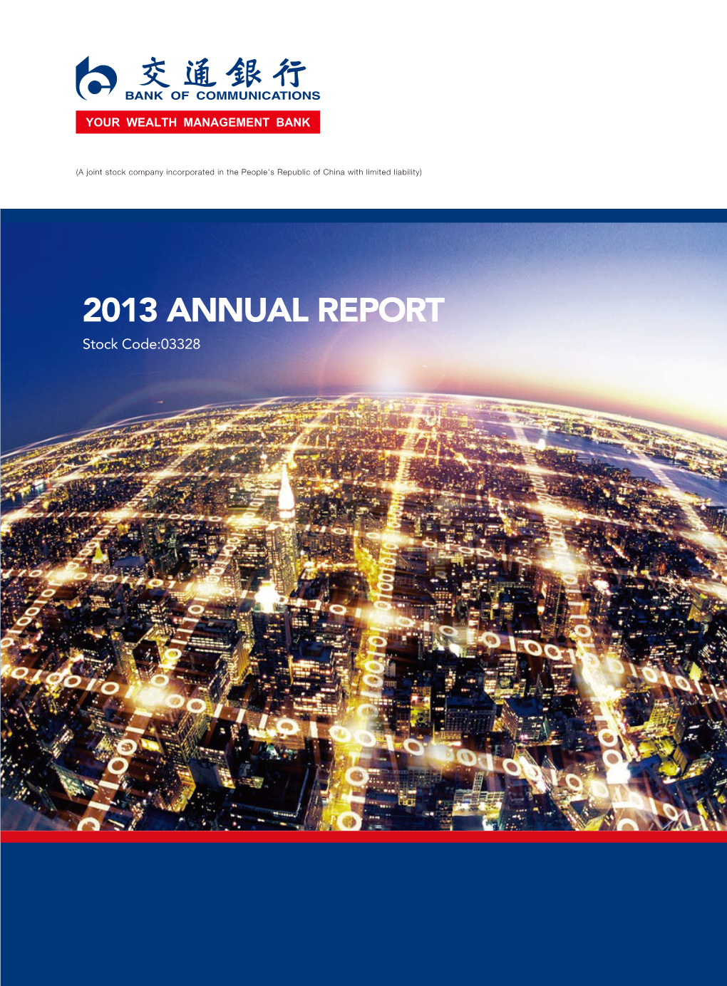 2013 ANNUAL REPORT Stock Code:03328 2013 Annual Report Stock Code: 03328