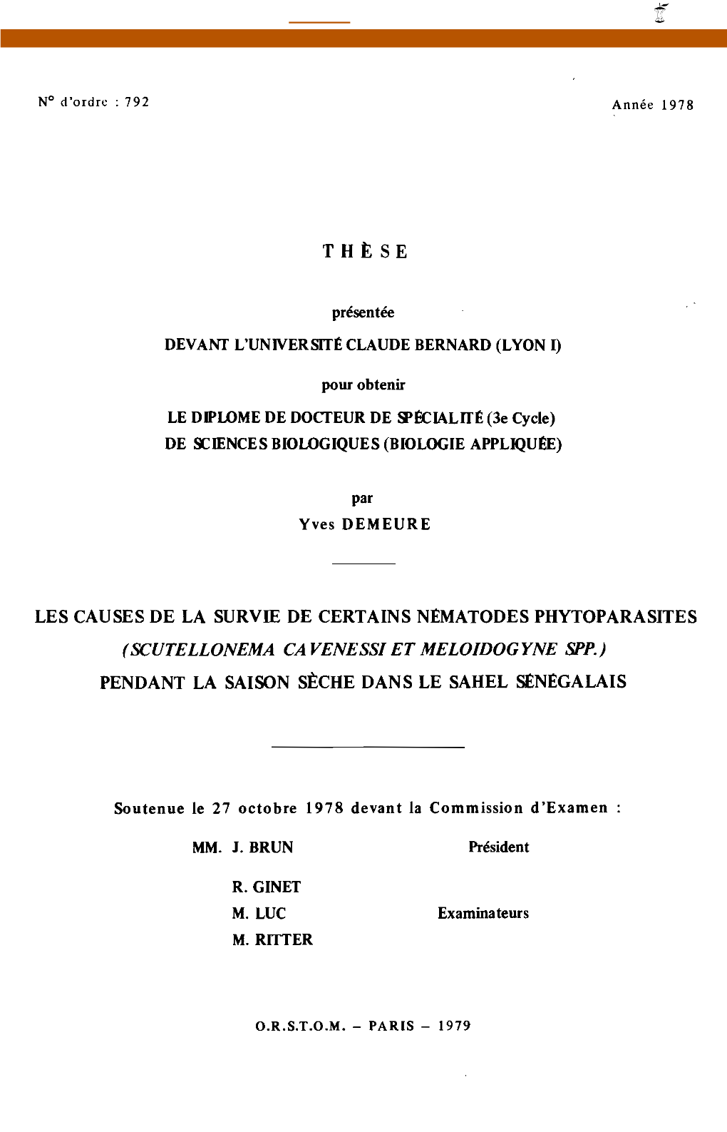 SCUTELLONEMA CAVENESSI ET MELOIDOGYNE SPP.) PENDANT LA SAISON SÈCHE DANS LE SAHEL Senegalais