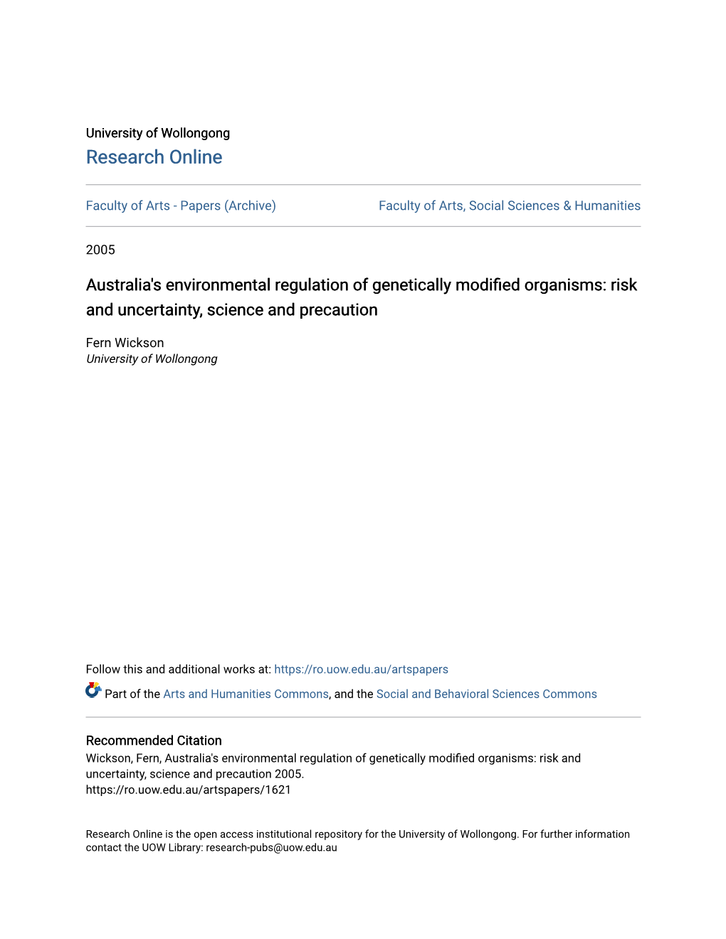 Australia's Environmental Regulation of Genetically Modified Organisms: Risk and Uncertainty, Science and Precaution
