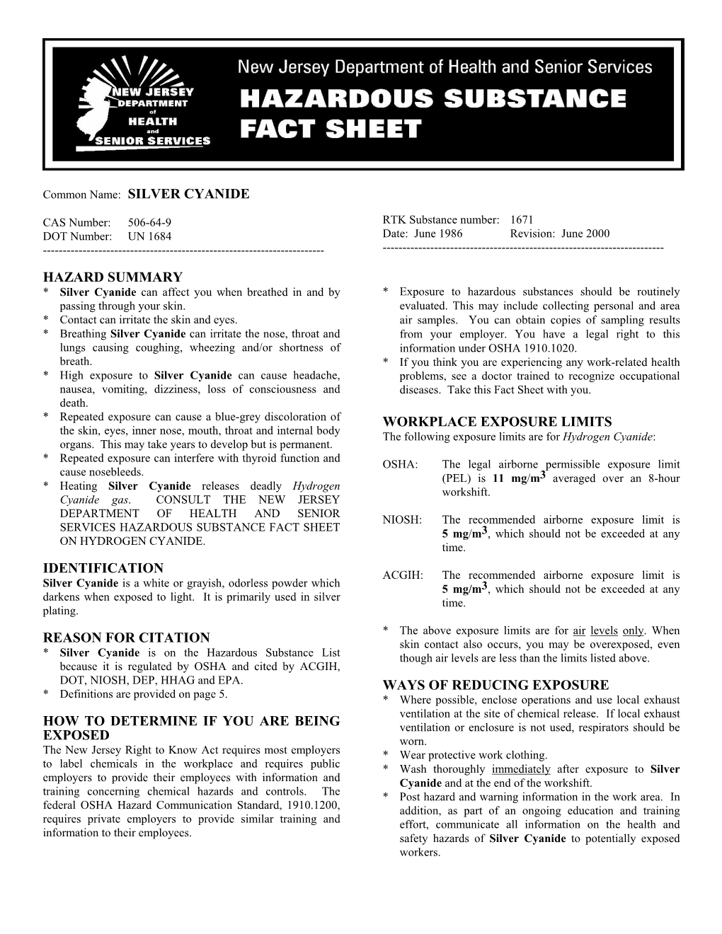 Silver Cyanide Hazard Summary Identification Reason for Citation How to Determine If You Are Being Exposed Workplac