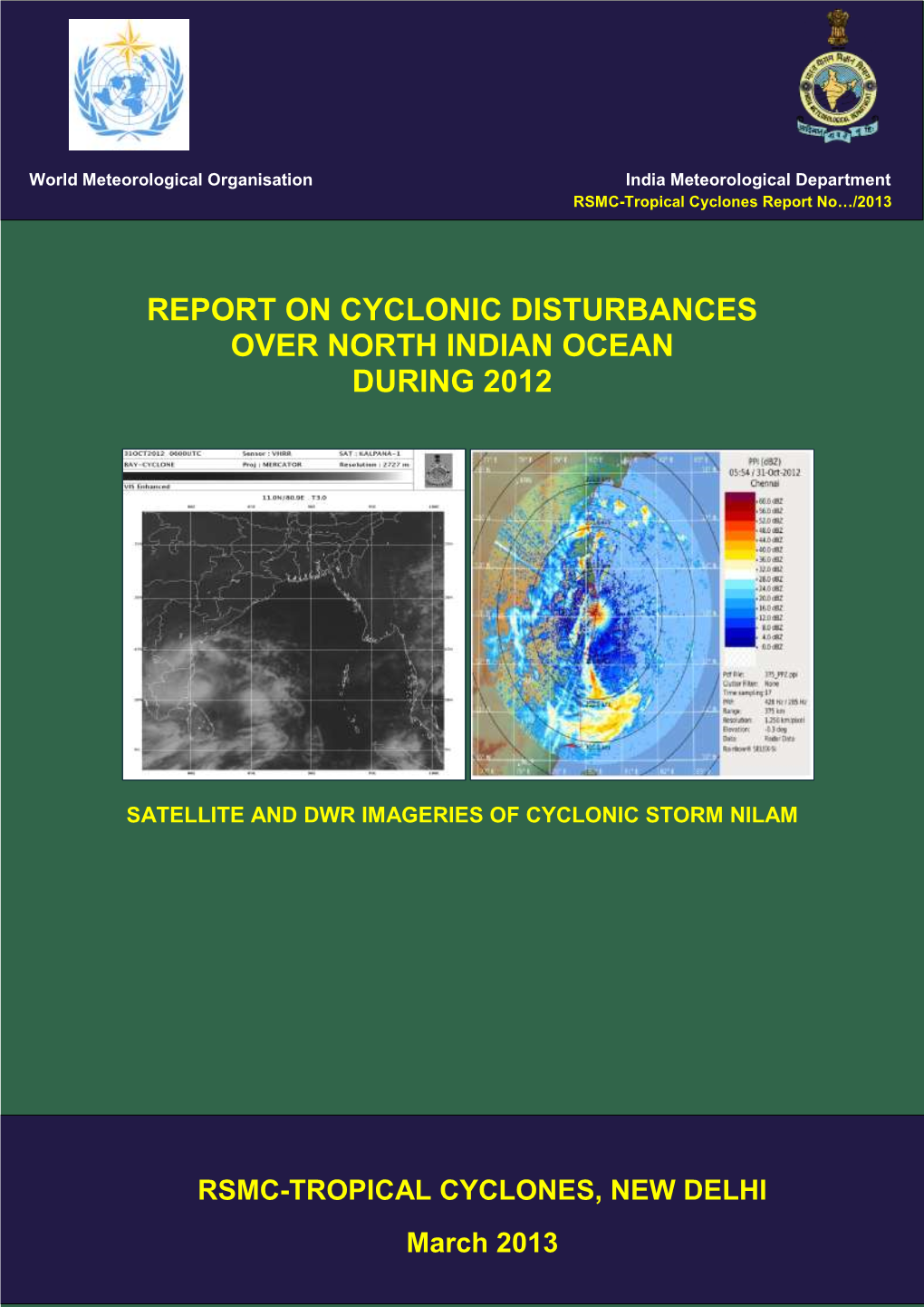 Report on Cyclonic Disturbances Over North Indian Ocean