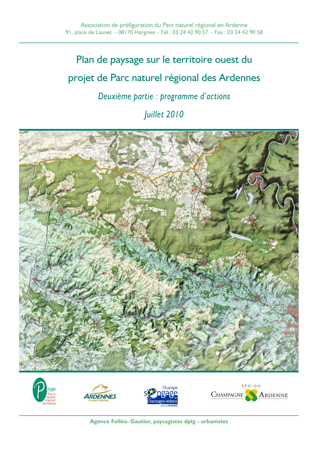 Plan De Paysage Sur Le Territoire Ouest Du Projet De Parc Naturel Régional Des Ardennes Deuxième Partie : Programme D’Actions Juillet 2010