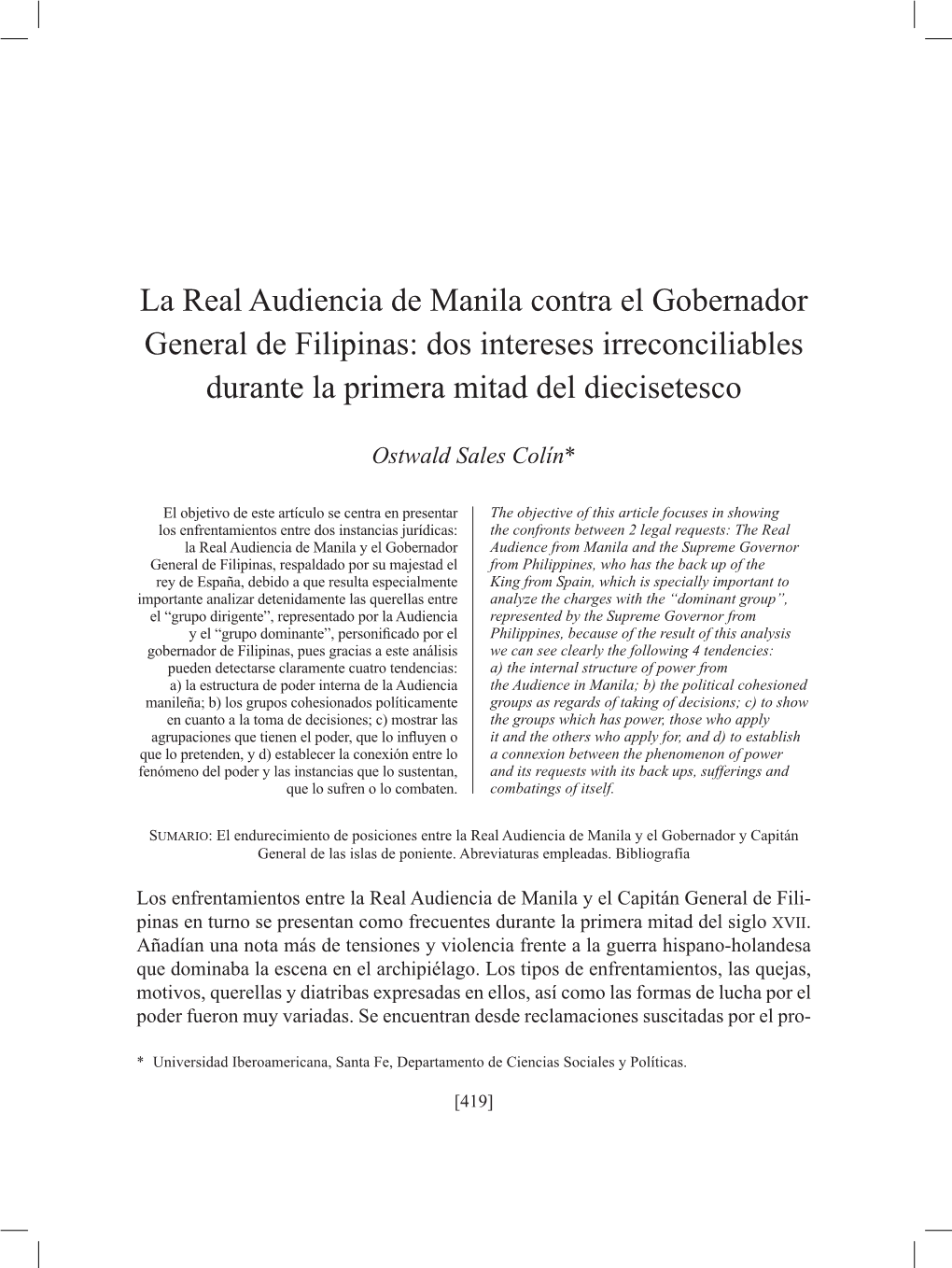 La Real Audiencia De Manila Contra El Gobernador General De Filipinas: Dos Intereses Irreconciliables Durante La Primera Mitad Del Diecisetesco