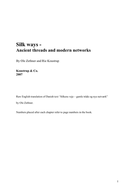 Silk Ways - Ancient Threads and Modern Networks