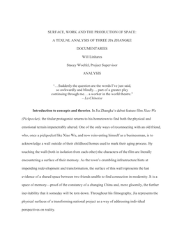 SURFACE, WORK and the PRODUCTION of SPACE: a TEXUAL ANALYSIS of THREE JIA ZHANGKE DOCUMENTARIES Will Linhares Stacey Woelfel